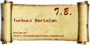 Turbucz Bertalan névjegykártya